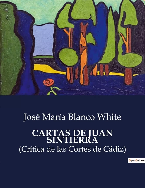 CARTAS DE JUAN SINTIERRA - José María Blanco White - CULTUREA