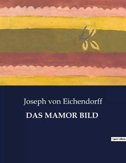 DAS MAMOR BILD - Joseph von Eichendorff - CULTUREA