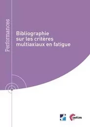 Bibliographie sur les critères multiaxiaux en fatigue