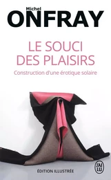 Le souci des plaisirs