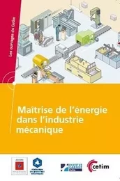 Maîtrise de l'énergie dans l'industrie mécanique