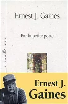 Par la petite porte - Ernest J. Gaines - LEVI