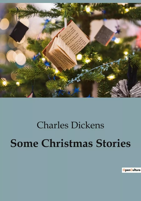 Some Christmas Stories - Charles Dickens - CULTUREA