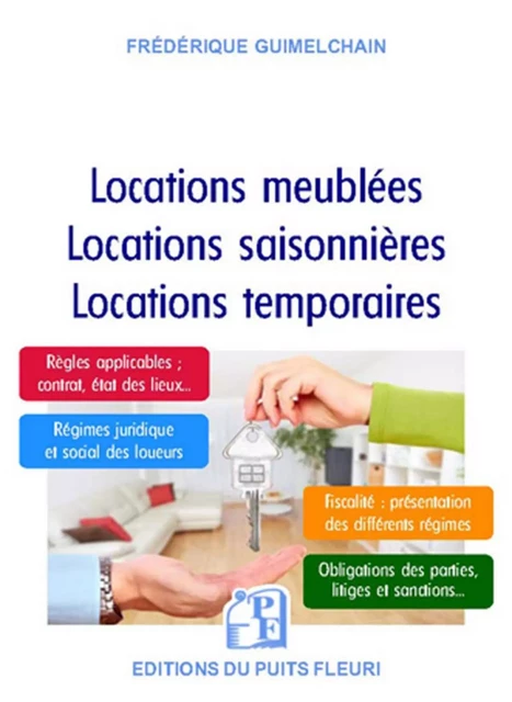 Locations meublées - Locations saisonnières - Locations temporaires - Frédérique Guimelchain - PUITS FLEURI