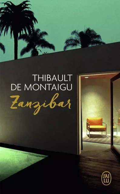 Zanzibar - Thibault deMontaigu - J'AI LU