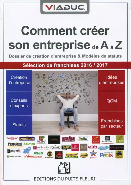 Comment créer son entreprise de A à Z - Cédric Chevauché, Aline In - PUITS FLEURI