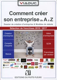 Comment créer son entreprise de A à Z