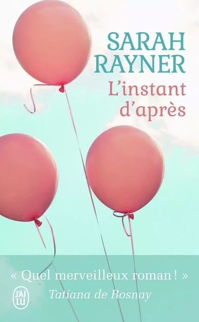 L'instant d'après - Sarah Rayner - J'AI LU