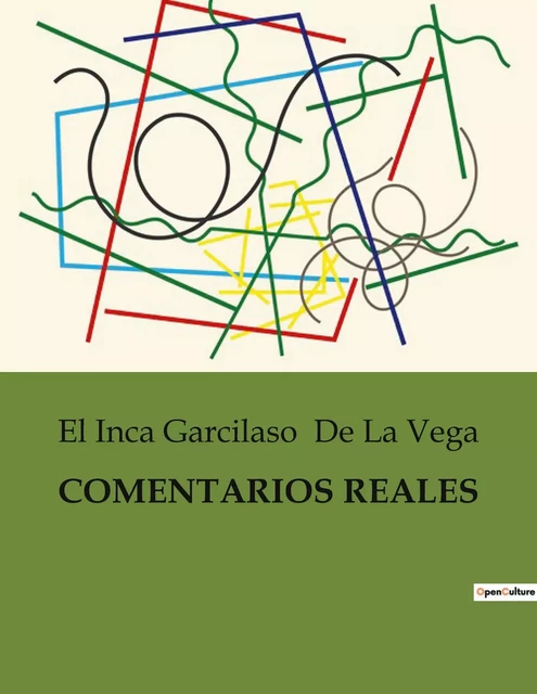 COMENTARIOS REALES - El Inca Garcilaso De La Vega - CULTUREA