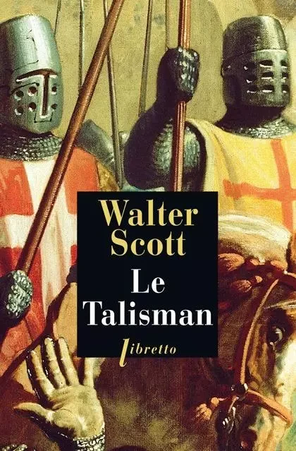 Le talisman - Walter Scott - LIBRETTO