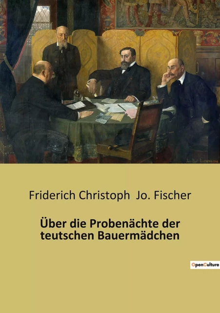 Über die Probenächte der teutschen Bauermädchen - Friderich Christoph Jo. Fischer - CULTUREA