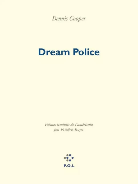 Dream Police - Dennis Cooper - POL