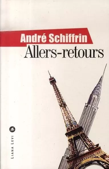 Allers retours - Andre Schiffrin - LEVI