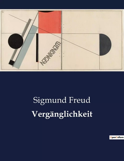 Vergänglichkeit - Sigmund Freud - CULTUREA