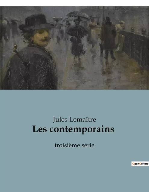 Les contemporains - Jules Lemaître - CULTUREA