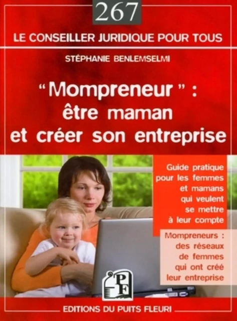 Mompreneur : être maman et créer son entreprise - Stéphanie Benlemselmi - PUITS FLEURI