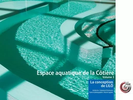 Espace aquatique de la Côtière, la Conception de LILÔ - Volume 3