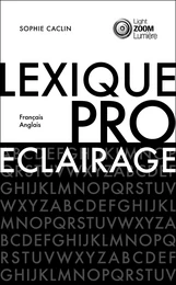 Lexique de l’éclairage professionnel   Professional lighting lexicon