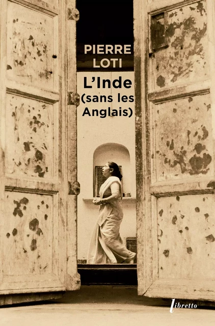 L'Inde sans les anglais - Pierre Loti - LIBRETTO