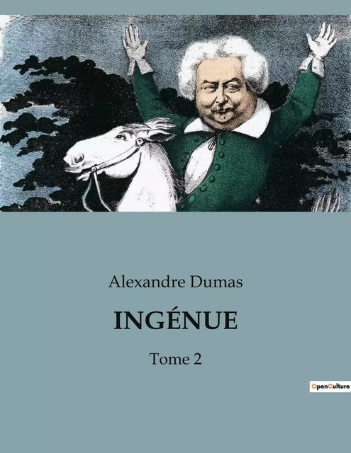 INGÉNUE - Alexandre Dumas - CULTUREA