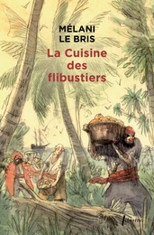 La cuisine des flibustiers