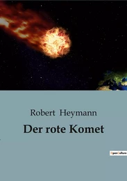 Der rote Komet