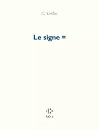 Le Signe =