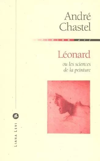 Léonard - André Chastel - LEVI