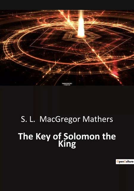 The Key of Solomon the King - S. L. MacGregor Mathers - CULTUREA