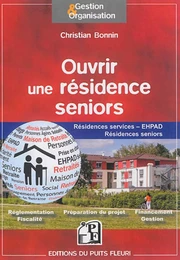 Ouvrir une résidence seniors