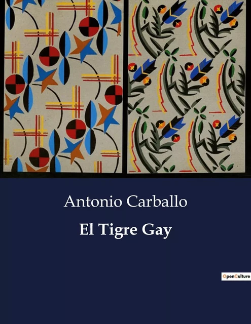 El Tigre Gay - Antonio Carballo - CULTUREA