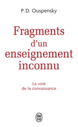 FRAGMENTS D'UN ENSEIGNEMENT INCONNU