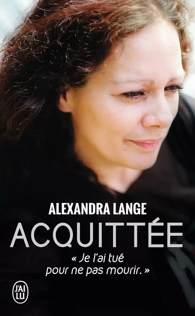 Acquittée - Alexandra Lange - J'AI LU