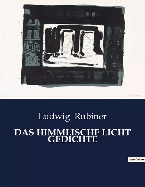 DAS HIMMLISCHE LICHT GEDICHTE - Ludwig Rubiner - CULTUREA