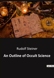 An Outline of Occult Science