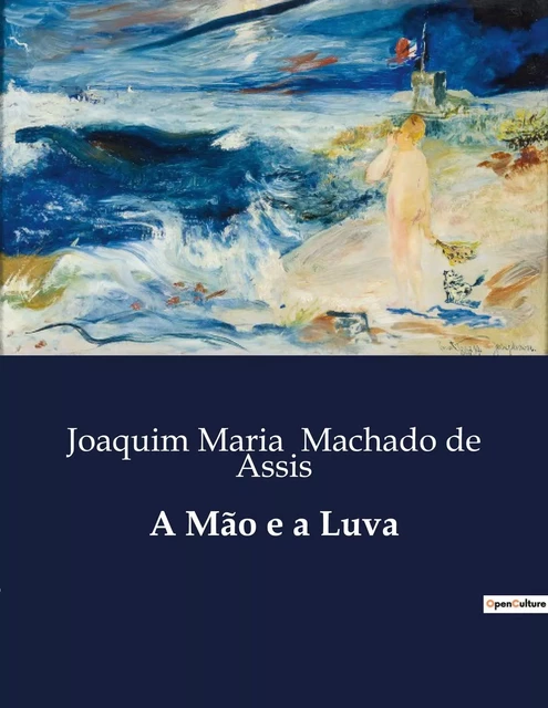 A Mão e a Luva - Joaquim Maria Machado de Assis - CULTUREA