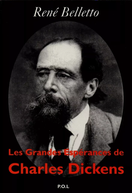 Les Grandes Espérances de Charles Dickens - René Belletto - POL