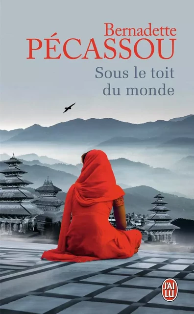 Sous le toit du monde - Bernadette Pecassou-Camebrac - J'AI LU