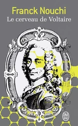 Le cerveau de Voltaire