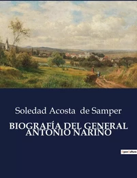 BIOGRAFÍA DEL GENERAL ANTONIO NARIÑO