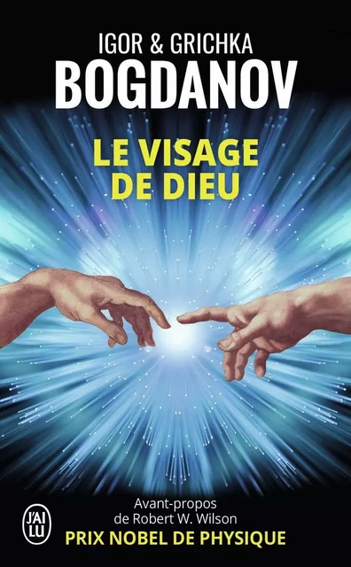 Le visage de Dieu - Igor Bogdanov, Grichka Bogdanov - J'AI LU