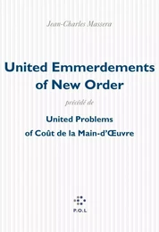 United Emmerdements of New Order/United Problems of Coût de la Main-d'Œuvre