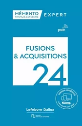 Mémento Fusions et acquisitions 2024