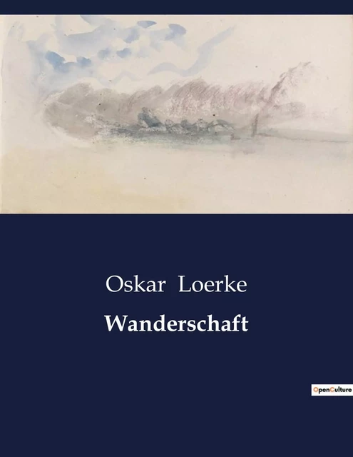 Wanderschaft - Oskar Loerke - CULTUREA