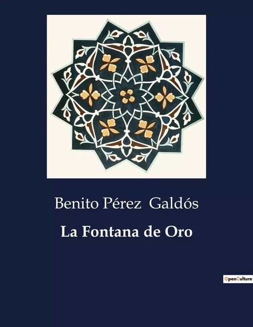 La Fontana de Oro - Benito Pérez Galdós - CULTUREA