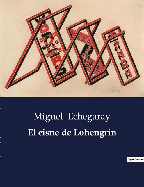 El cisne de Lohengrin - Miguel Echegaray - CULTUREA