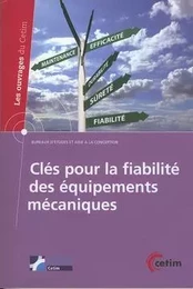 Clés pour la fiabilité des équipements mécaniques