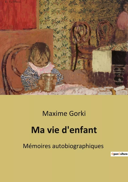 Ma vie d'enfant - Maksim Gor'kij - CULTUREA