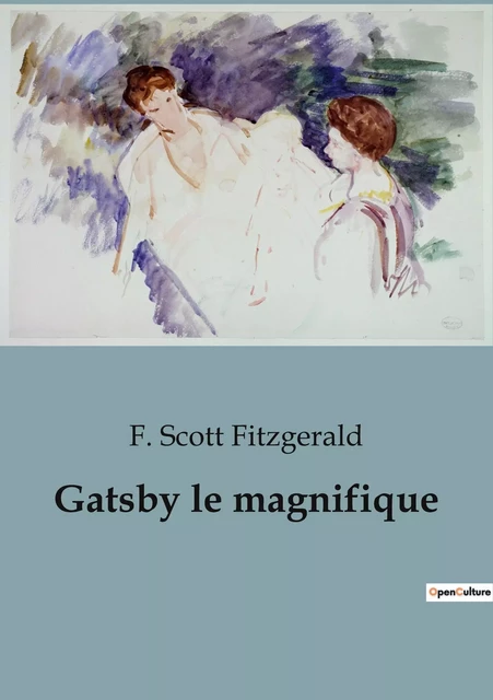 Gatsby le magnifique - F. Scott Fitzgerald - CULTUREA