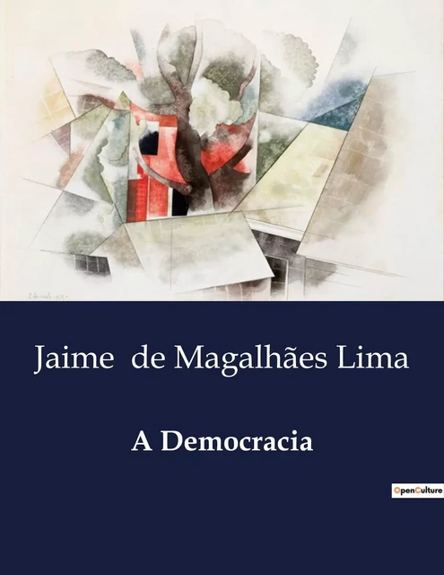 A Democracia - Jaime de Magalhães Lima - CULTUREA